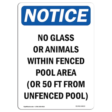 Signmission Safety Sign, OSHA , 10" Height, Rigid Plastic, No Glass Or Animals Within Fenced Sign, Portrait OS-NS-P-710-V-14633